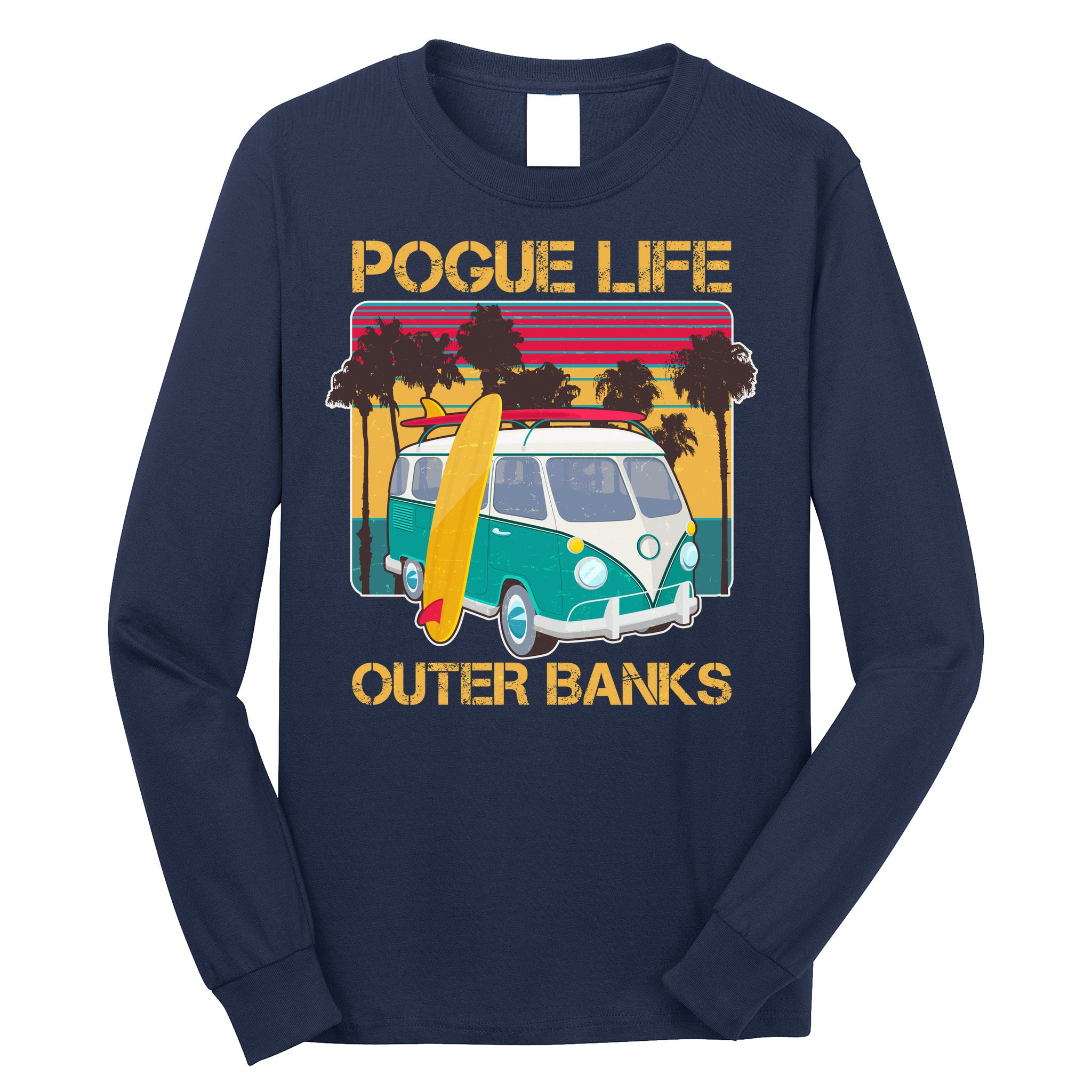 Vintage Pouge Life Outer Bank Beach Long Sleeve Shirt