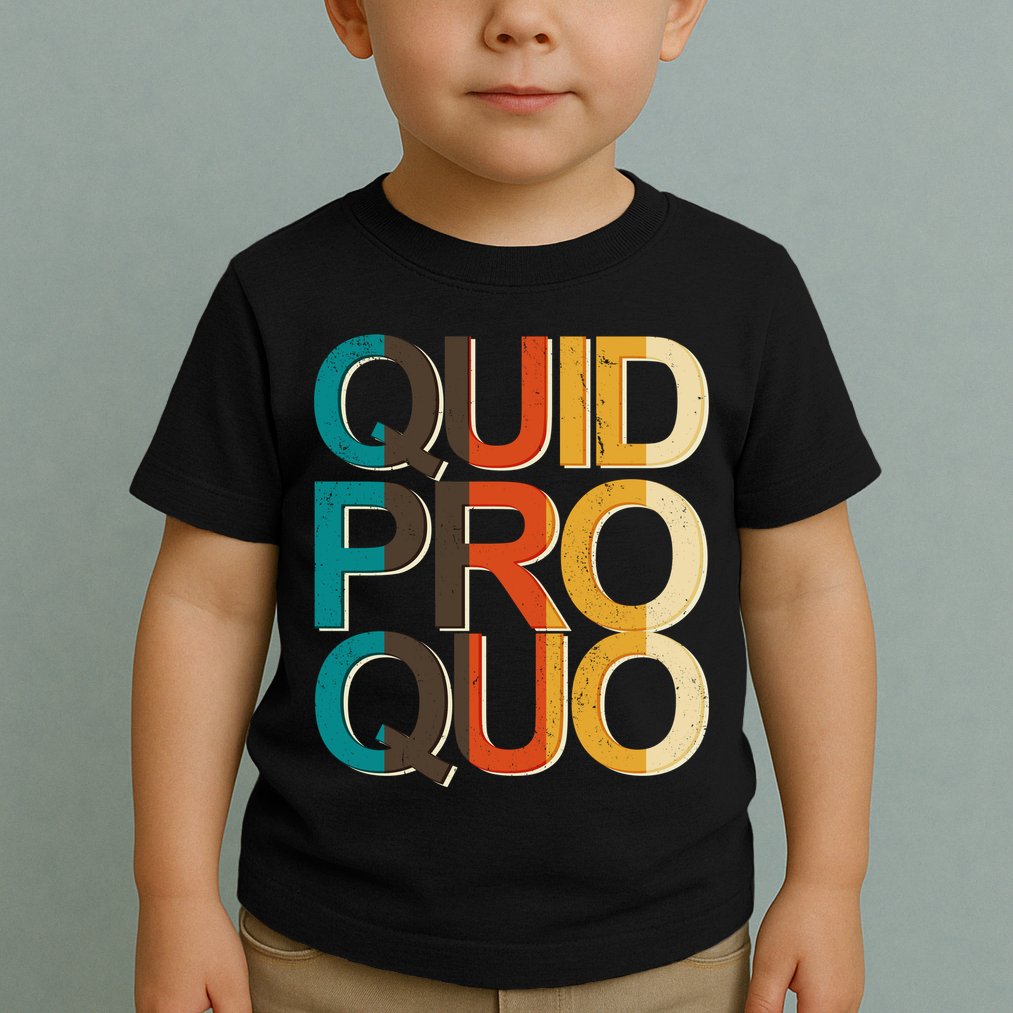 Vintage Quid Pro Quo Toddler T-Shirt