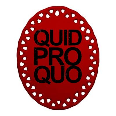 Vintage Quid Pro Quo Funny Ceramic Oval Ornament