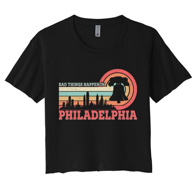 Vintage Retro Bad Things Happen In Philadelphia Crop Top