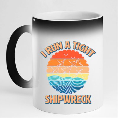 Vintage Retro I Run A Tight Shipwreck 11oz Black Color Changing Mug