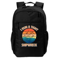 Vintage Retro I Run A Tight Shipwreck Backpack