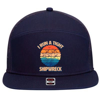 Vintage Retro I Run A Tight Shipwreck 7 Panel Mesh Trucker Snapback Hat