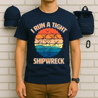 Vintage Retro I Run A Tight Shipwreck T-Shirt