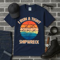 Vintage Retro I Run A Tight Shipwreck Tall T-Shirt