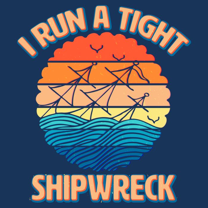 Vintage Retro I Run A Tight Shipwreck Tall T-Shirt