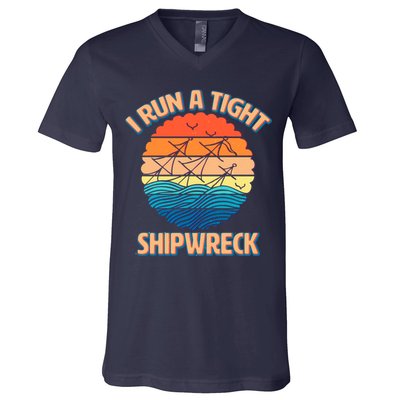 Vintage Retro I Run A Tight Shipwreck V-Neck T-Shirt