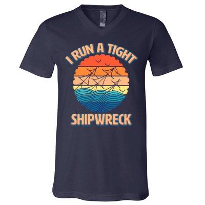 Vintage Retro I Run A Tight Shipwreck V-Neck T-Shirt