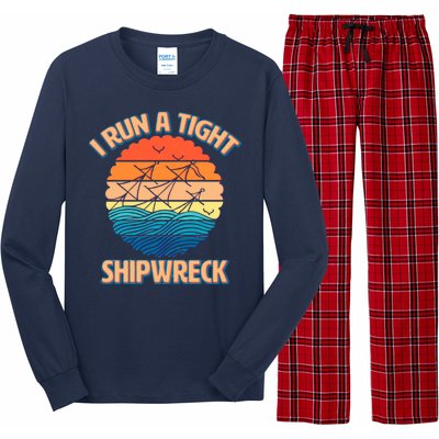 Vintage Retro I Run A Tight Shipwreck Long Sleeve Pajama Set