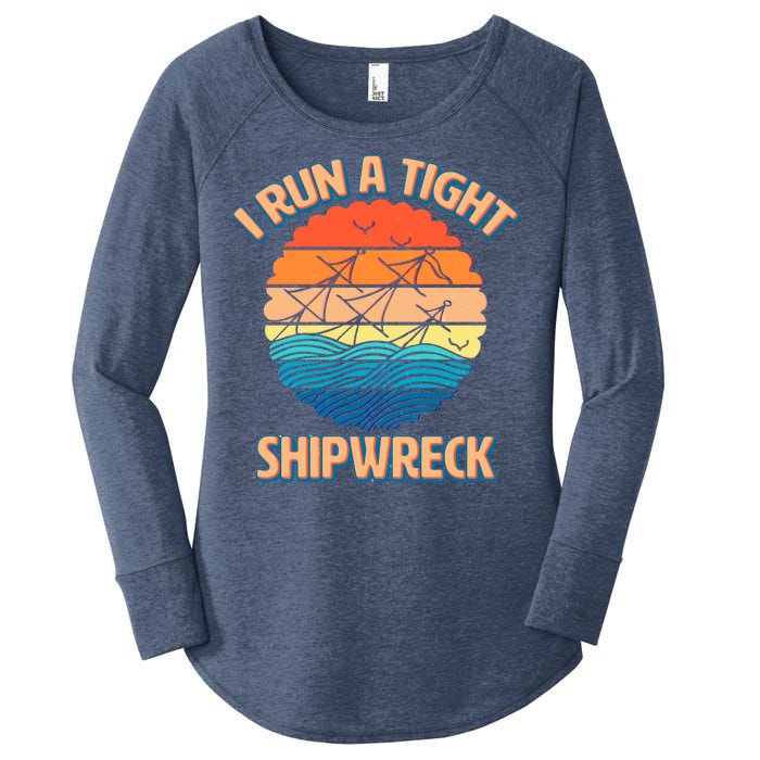 Vintage Retro I Run A Tight Shipwreck Women's Perfect Tri Tunic Long Sleeve Shirt