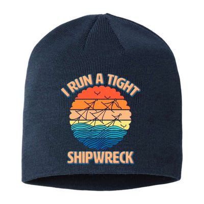 Vintage Retro I Run A Tight Shipwreck Sustainable Beanie