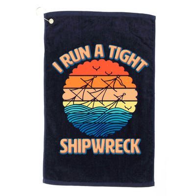 Vintage Retro I Run A Tight Shipwreck Golf Towel
