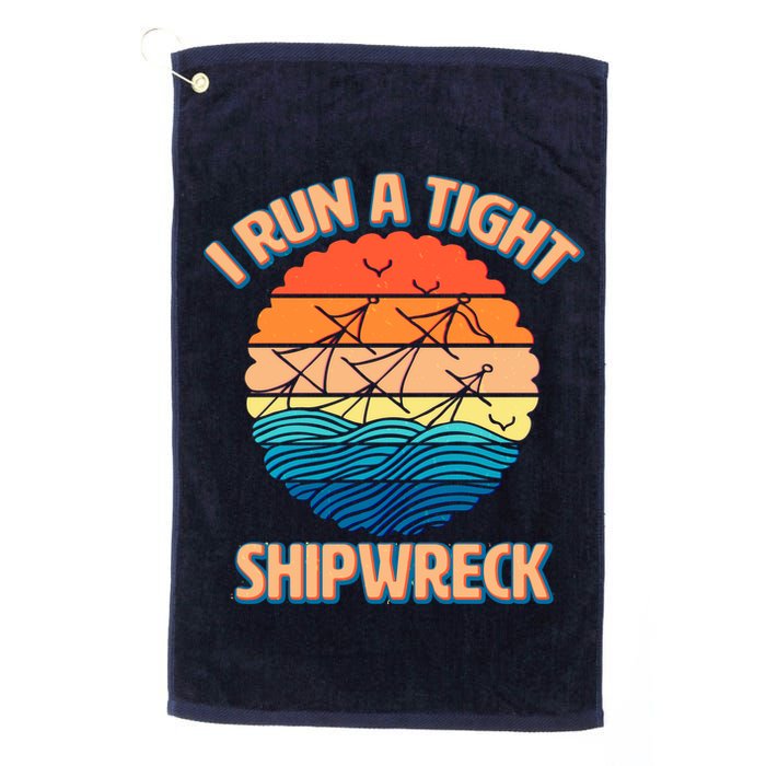 Vintage Retro I Run A Tight Shipwreck Golf Towel