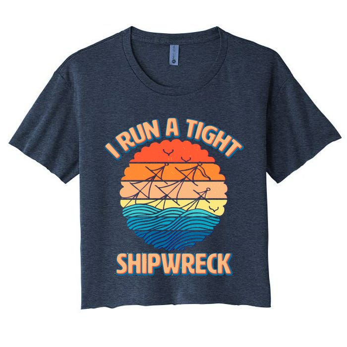 Vintage Retro I Run A Tight Shipwreck Crop Top