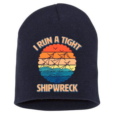 Vintage Retro I Run A Tight Shipwreck Short Acrylic Beanie