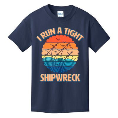 Vintage Retro I Run A Tight Shipwreck Kids T-Shirt