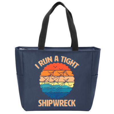 Vintage Retro I Run A Tight Shipwreck Zip Tote Bag