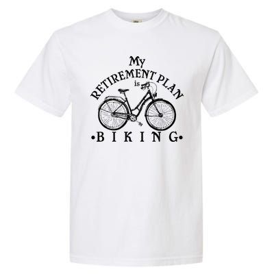 Vintage Retro My Retirement Plan Biking  Garment-Dyed Heavyweight T-Shirt