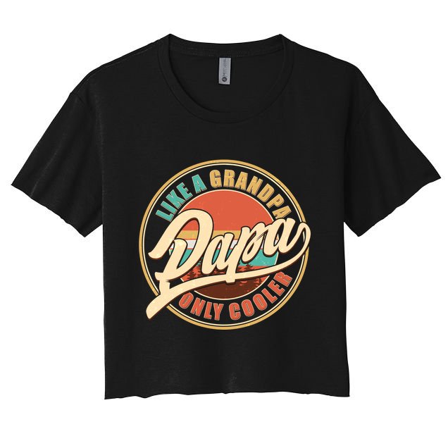 Vintage Retro Papa Like A Grandpa Only Cooler Crop Top