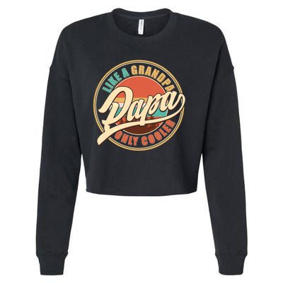 Vintage Retro Papa Like A Grandpa Only Cooler Cropped Pullover Crew