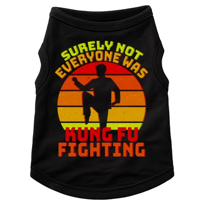 Vintage Retro Surely Not Everyone Was Kung Fu Fighting Doggie Tank