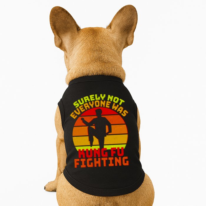 Vintage Retro Surely Not Everyone Was Kung Fu Fighting Doggie Tank