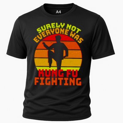 Vintage Retro Surely Not Everyone Was Kung Fu Fighting Performance Shirt