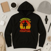 Vintage Retro Surely Not Everyone Was Kung Fu Fighting Hoodie