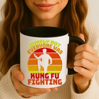 Vintage Retro Surely Not Everyone Was Kung Fu Fighting Mug