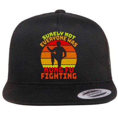 Vintage Retro Surely Not Everyone Was Kung Fu Fighting Flatbill Hat