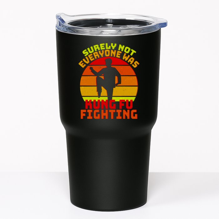 Vintage Retro Surely Not Everyone Was Kung Fu Fighting Tumbler