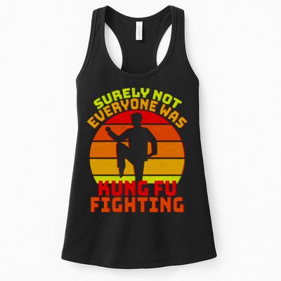 Vintage Retro Surely Not Everyone Was Kung Fu Fighting Womens Tank Top