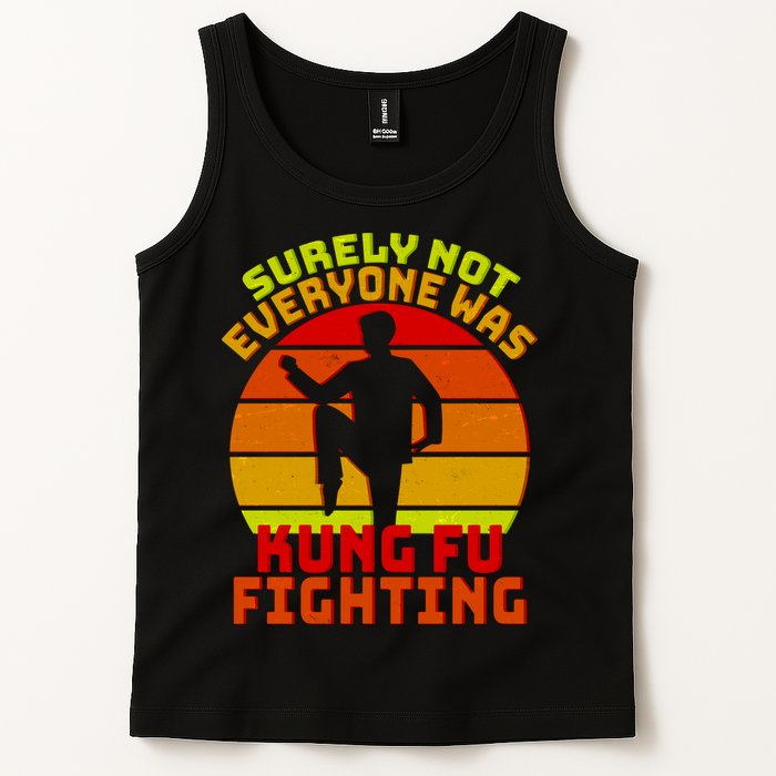 Vintage Retro Surely Not Everyone Was Kung Fu Fighting Tank Top