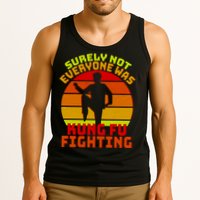 Vintage Retro Surely Not Everyone Was Kung Fu Fighting Tank Top