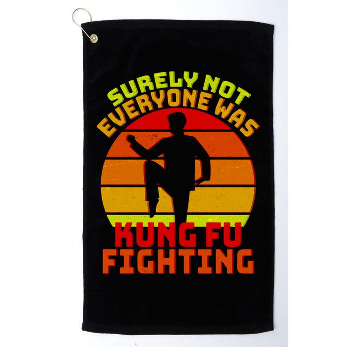 Vintage Retro Surely Not Everyone Was Kung Fu Fighting Golf Towel