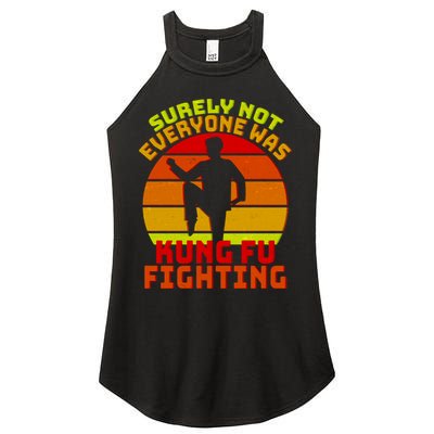 Vintage Retro Surely Not Everyone Was Kung Fu Fighting Women's Perfect Tri Rocker Tank