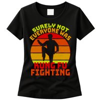 Vintage Retro Surely Not Everyone Was Kung Fu Fighting Womens T-Shirt