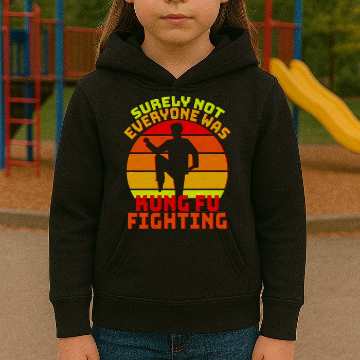 Vintage Retro Surely Not Everyone Was Kung Fu Fighting Kids Hoodie