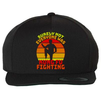Vintage Retro Surely Not Everyone Was Kung Fu Fighting Wool Snapback Cap