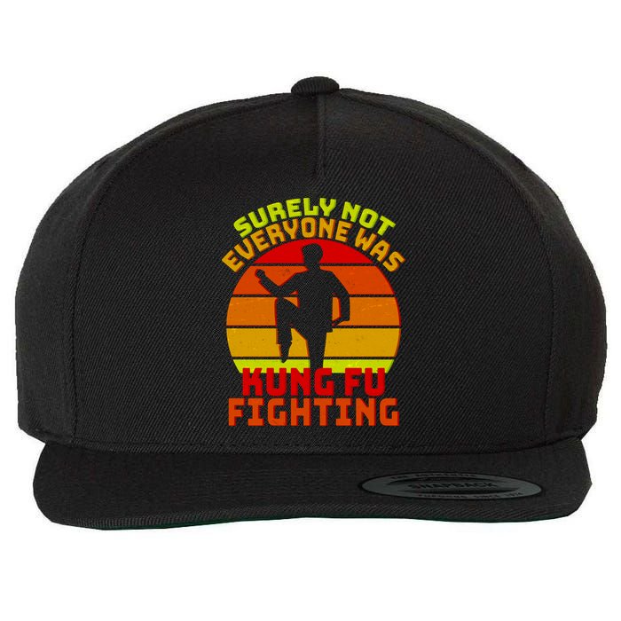 Vintage Retro Surely Not Everyone Was Kung Fu Fighting Wool Snapback Cap