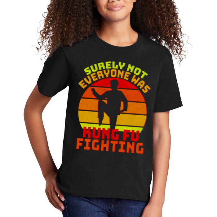 Vintage Retro Surely Not Everyone Was Kung Fu Fighting Kids T-Shirt