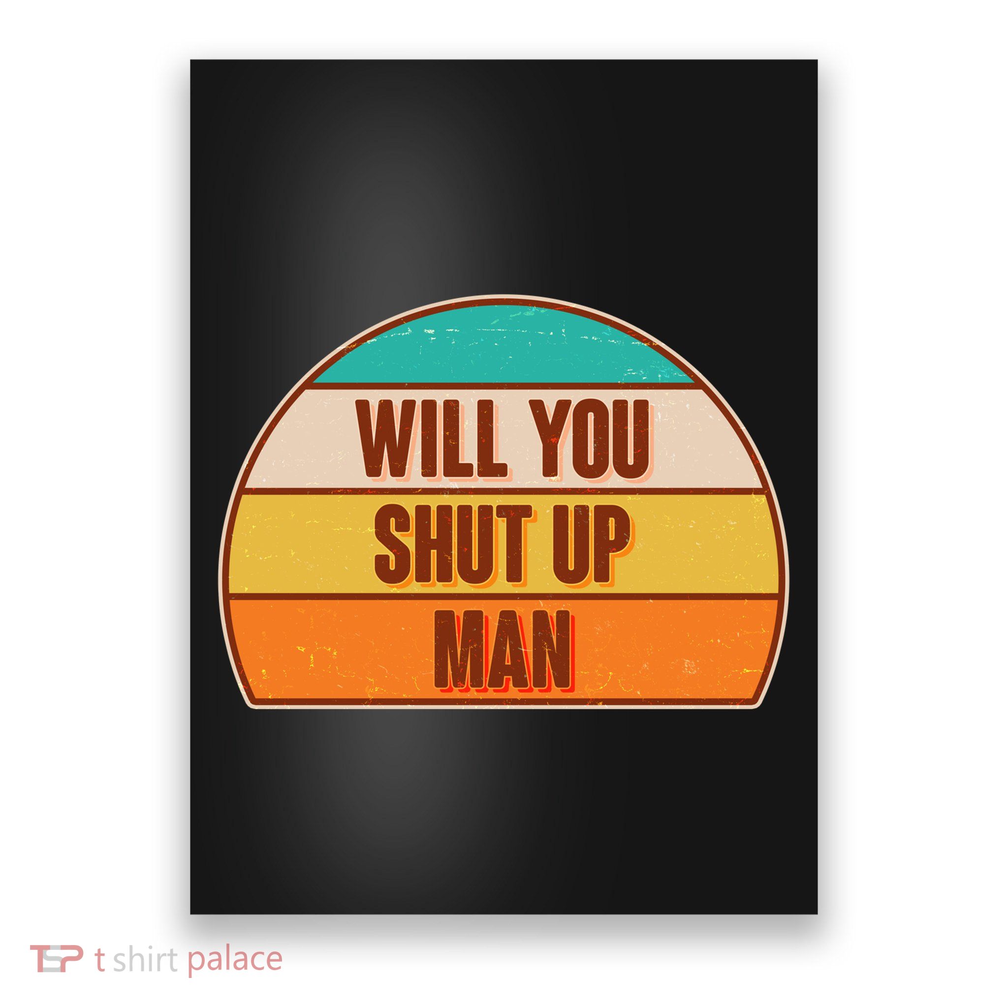 Vintage Retro Will You Shut Up Man Biden Vs Trump Debate Poster