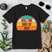 Vintage Retro Will You Shut Up Man Biden Vs Trump Debate Premium T-Shirt