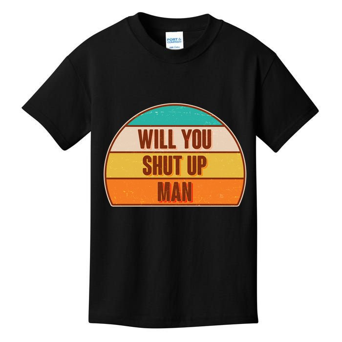 Vintage Retro Will You Shut Up Man Biden Vs Trump Debate Kids T-Shirt