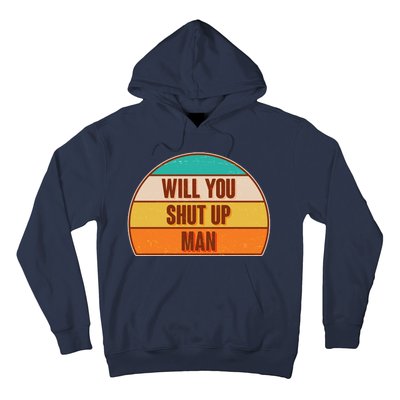 Vintage Retro Will You Shut Up Man Biden Vs Trump Debate Hoodie