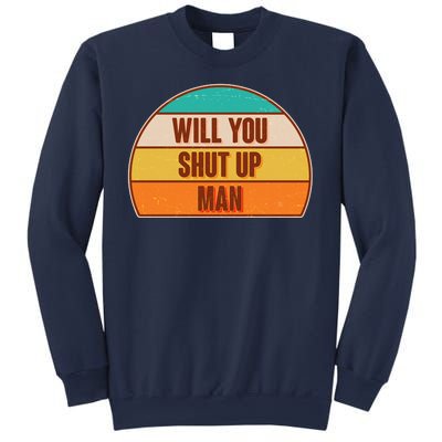 Vintage Retro Will You Shut Up Man Biden Vs Trump Debate Sweatshirt