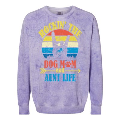 Vintage Rockin The Dog Mom And Aunt Life Colorblast Crewneck Sweatshirt