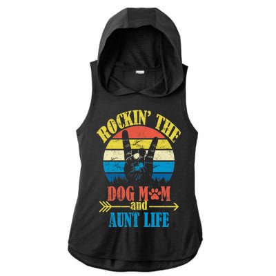 Vintage Rockin The Dog Mom And Aunt Life Ladies PosiCharge Tri-Blend Wicking Draft Hoodie Tank