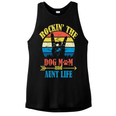 Vintage Rockin The Dog Mom And Aunt Life Ladies PosiCharge Tri-Blend Wicking Tank