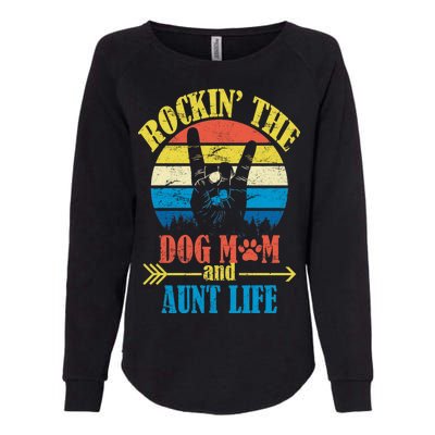 Vintage Rockin The Dog Mom And Aunt Life Womens California Wash Sweatshirt